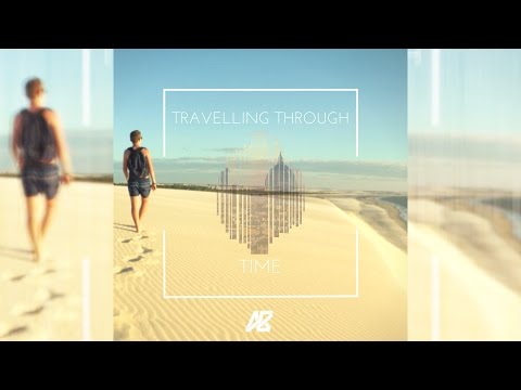 Aurora B.Polaris - Travelling Through Time [Chill House]