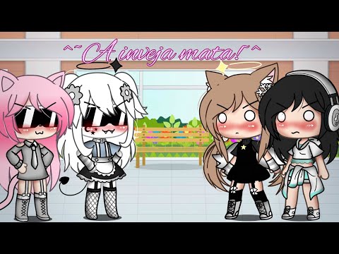 ^~A inveja mata!~^ (Gacha life - Meme)
