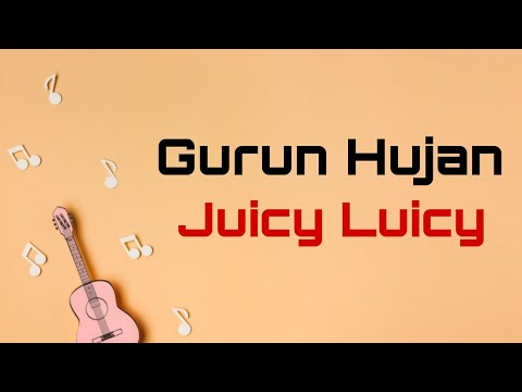 Juicy Luicy - Gurun Hujan (Lyrics Video)