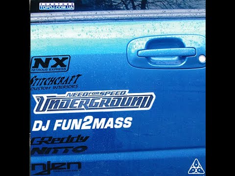 DJ Fun2mass - Need For Speed Underground [full mix] [HQ]