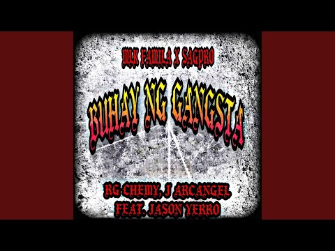 buhay ng gangsta 2022