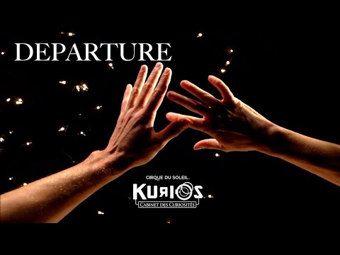 Departure | KURIOS: Cabinet des Curiosités by Cirque du Soleil - Mini Visual Album Concept