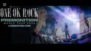 Take What You Want - ONE OK ROCK 2024 PREMONITION WORLD TOUR