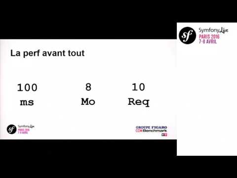 SymfonyLive Paris 2016 - Xavier Leune - Performance au quotidien dans un environnement Symfony