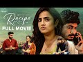 Recipe Full Movie Telugu Movies 2023 Sheetal Gauthaman Vamsi Kotu Infinitum Media SVC LLP