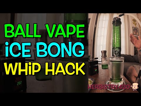 Ball Vape Bong Whip Hack (Make Any Bong Work With a Ball Vape)