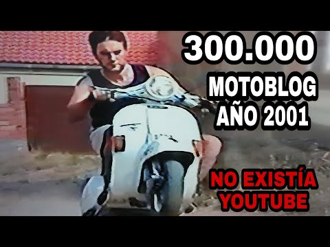 300.000 Mi primer Motoblog en Vespa Año 2001🛵 Antes que youTube😲🤣