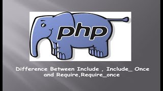 Epi-2 Difference Between include() , include_once() and require() ,require_once()  |  PHP in Tamil