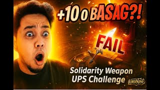 Lordnine Solidarity Weapon +10 o Basag? LET’S GO!