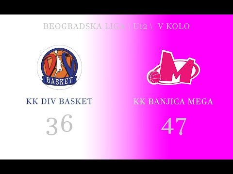 V kolo | U12 | KK Div Basket vs. KK Banjica Mega