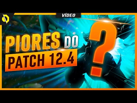 os PIORES CAMPEÕES do PATCH 12.4, NÃO JOGUE com ELES! - LOL