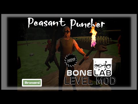Peasant Puncher [Outdated] for Bonelab - mod.io
