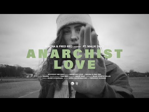 Maura x Fred Red – Anarchist Love (w/ Malik Diao)
