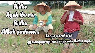 Download lagu Ridho ayah ibumu... Ridho alLah padamu.. mp3