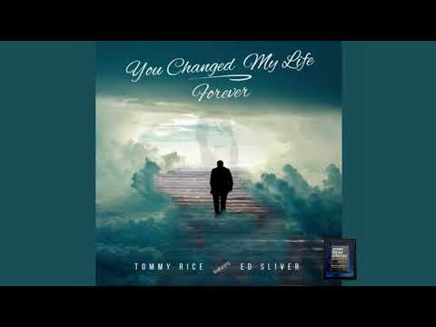 You Changed My Life Forever