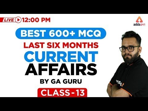 12 PM -  Last 6 Months Current Affairs 2019 - Best 600+ Current Affairs MCQ - Class 13