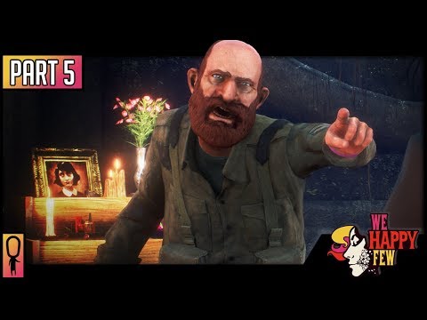 Ollie's Warm Reception - Part 5 - 💊 We Happy Few  💊 (Full Release 2018) Let's Play