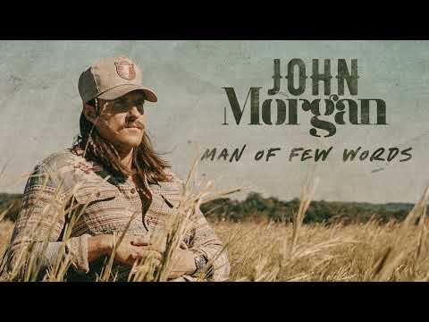 John Morgan - Man Of Few Words (Official Audio)