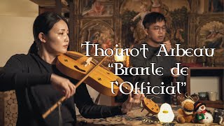 Thoinot Arbeau (1520-1595):  “Branle de l&#39;Official”/“Ding Dong Merrily On High” 文藝復興聖誕古樂- 阿爾波：正式的圓舞