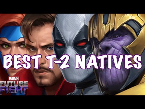 TOP 10 TIER 2 NATIVES (YOU WON’T REGRET THESE!) - JULY 2019 | Marvel Future Fight