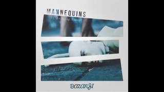 Bazanji - Mannequins (ft. Anthony Russo) [Official Audio]