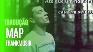 Map - FRANKMUSIK (Lyrics in Portuguese)