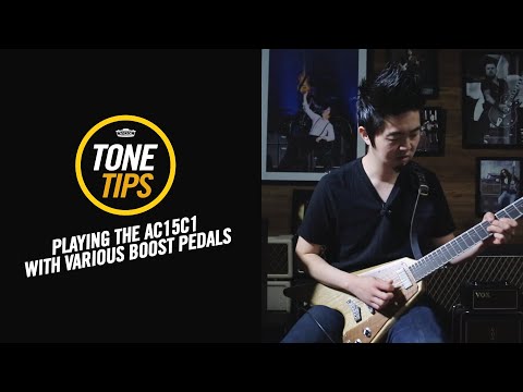 VOX Tone Tips: AC15C1 With Various Boost Pedals