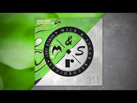 Mark Row -  Who's That Girl