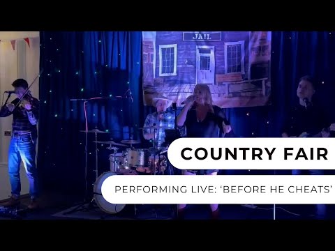 Country Fair - Before He Cheats