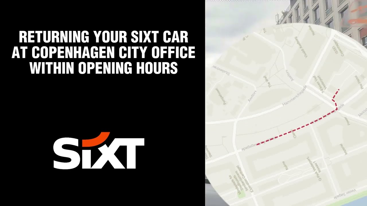 Returning your SIXT car - CPH City inside opening hours