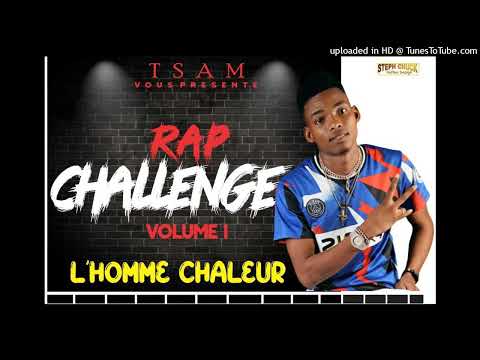 TSAM - L'HOMME CHALEUR RAP CHALLENGE VOL 1