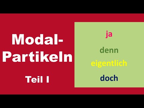 ja, denn, eigentlich, doch  - Die Modalpartikeln I   (B2)