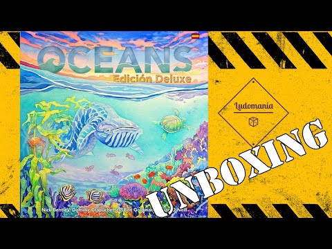 Ludomanía: Unboxing de Oceans Edición Deluxe.