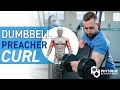 The Most Efficient Way to Perform a Dumbbell Preacher Curl & Avoid Injury