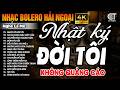 LK Bolero Nhạc Xưa Hải Ngoại Chất Lượng Cao 2026 | Ca Nhạc Trữ Tình Chọn Lọc Cực Hay Nghe Là Mê Say