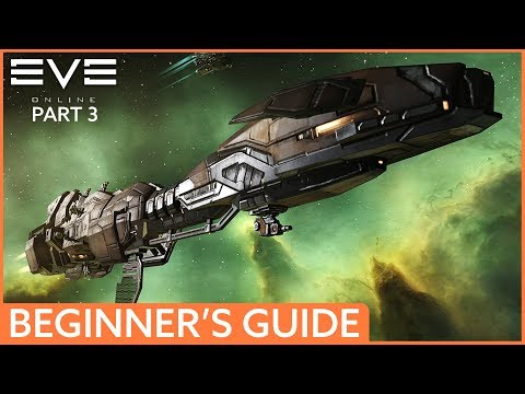 Eve Online Free-to-Play Beginner's Guide | Part 3