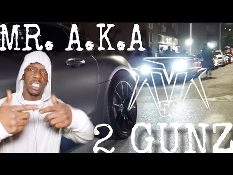 Mr. A.K.A " 2 Gunz "