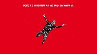 Pokój z Widokiem na Wojnę feat. Deszczu Strugi, Def, Kebs, B. - Grawitacja (audio)