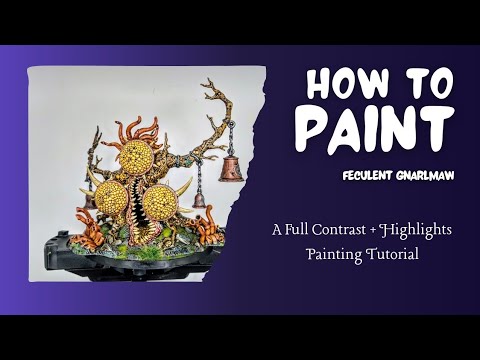 How to Paint - Feculent Gnarlmaw - A Contrast Painting Tutorial 