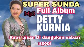 Download lagu KUMPULAN LAGU POP SUNDA | DETI KURNIA MP 3 | RAOS PISAN DI DANGUKEN SABARI NGOPI mp3