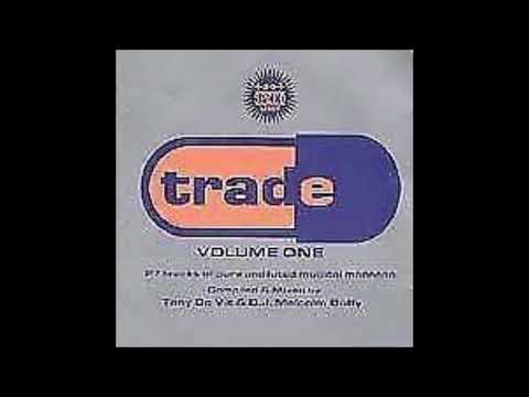 Trade Volume One  Tony De Vit & D J  Malcolm Duffy