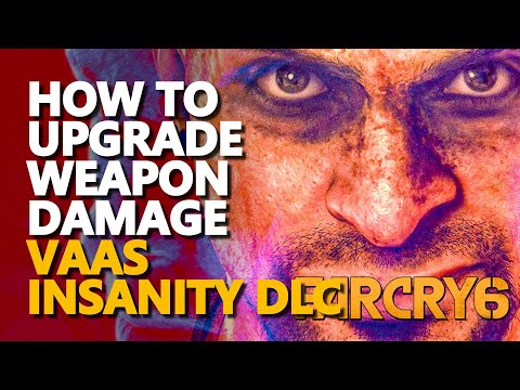 How to upgrade Weapon Far Cry 6 Vaas Insanity DLC