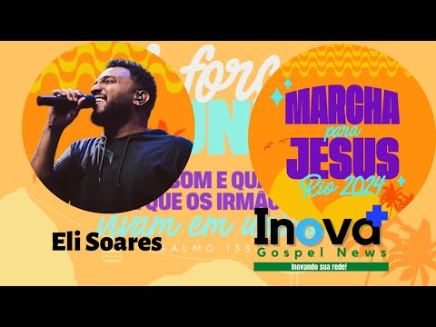 I.G.N - 2024 | Marcha para Jesus Rio 2024 | Entrevista Eli Soares