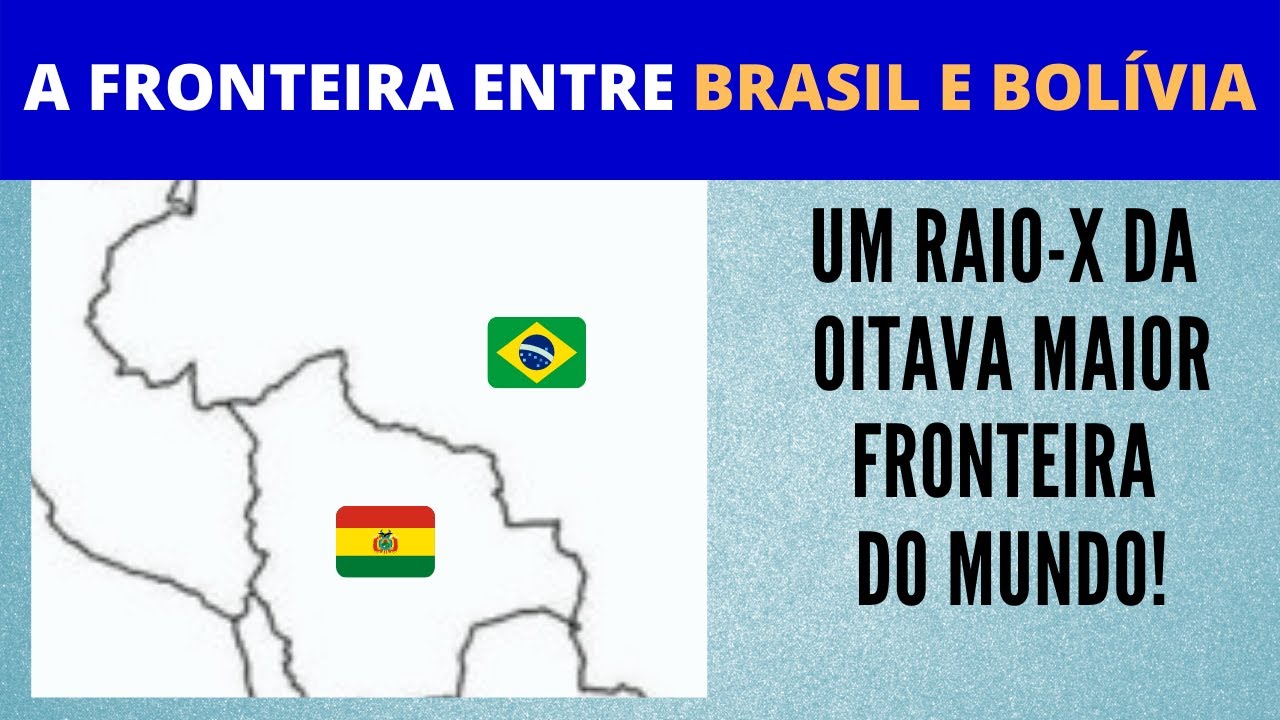 FRONTEIRA BRASIL-BOLÍVIA: UM RAIO-X