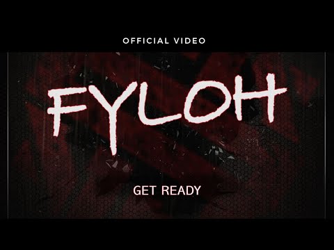 FYLOH - GET READY | Infected Section