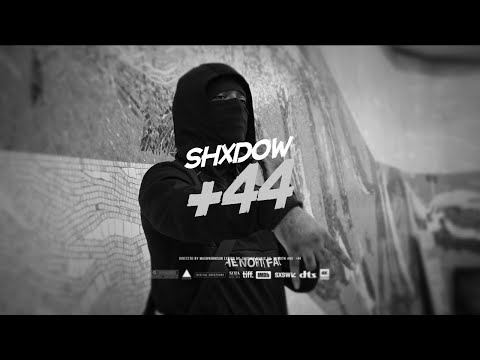 SHXDOW x +44 - +44 (OFFICIAL VIDEO)