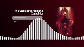 Xandria - The Undiscovered Land