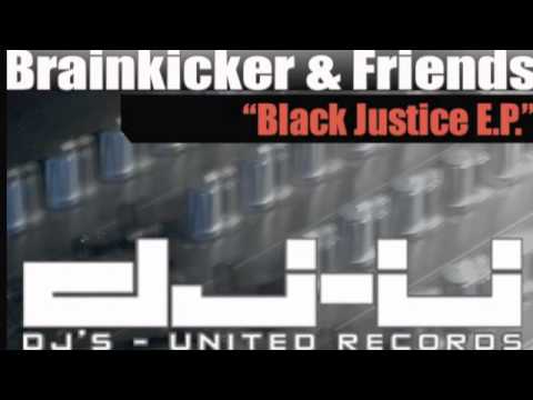 Brainkicker Vs Hardstatic - Justice (Original Mix)