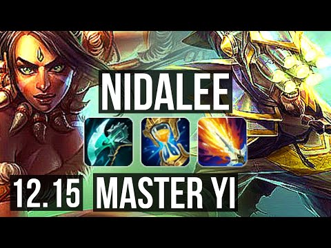NIDALEE vs MASTER YI (JNG) | 11/1/7, Legendary, 1.2M mastery, 500+ games | EUW Master | 12.15