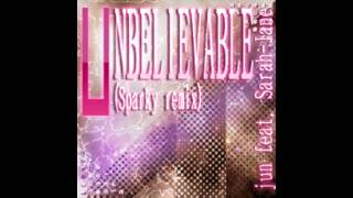 Cover art for UNBELIEVABLE (Sparky remix)